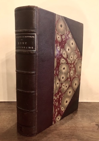  Northcote J. Spencer - Brownlow W.R. Rome souterraine résumé des decouvertes de M. De Rossi dans les catacombes romaines et en particulier dans le Cimetière de Calliste... traduit de l'anglais, avec des additions et des notes par Paul Allard... 1877 Paris Librairie Académique Didier et C. Libraires-Editeurs